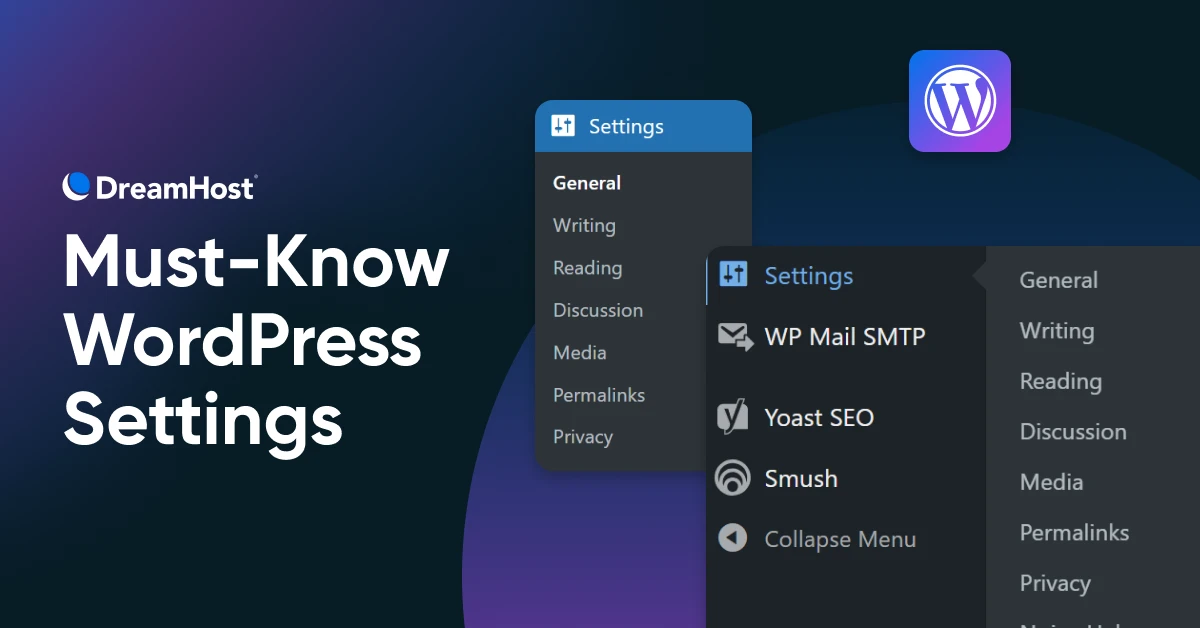 WordPress Settings: A Complete Screen-By-Screen Guide (2025)