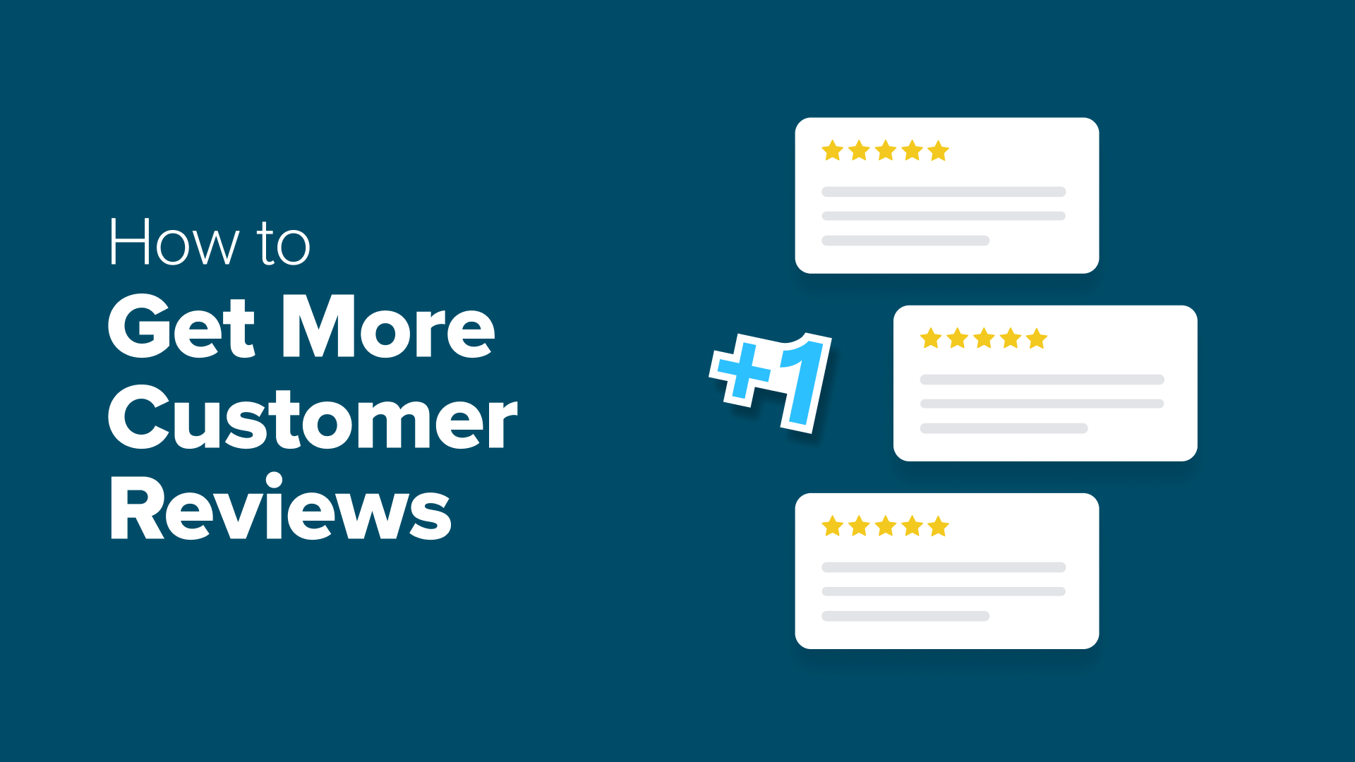 How I Get More Customer Reviews (12 Easy Tips You Can Try Too)